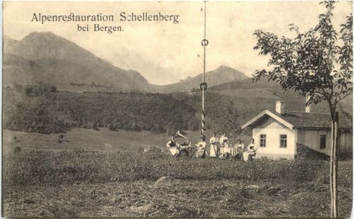 Alpenrestauration Schellenberg bei Bergen Traunstein