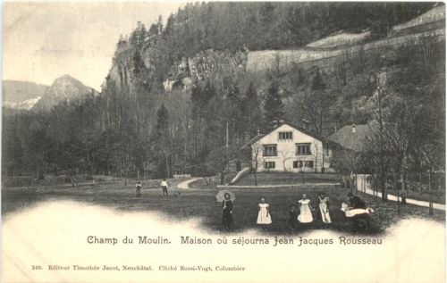 Champ du Moulin - Maison ou sejourna Jean Jeacques Rousseau