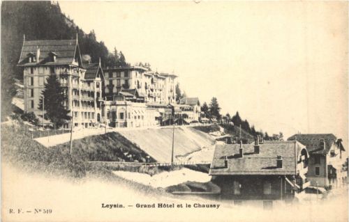 Leysin - Grand Hotel et le Chaussy