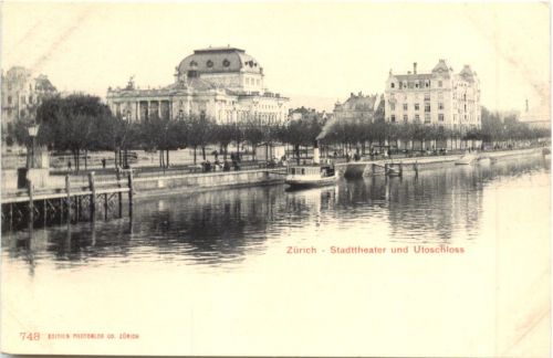 Zürich - Stadttheater und Utoschloss