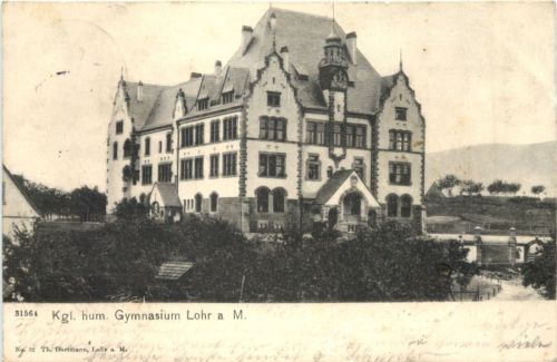 Lohr a. M. - Kgl. hum. Gymnasium