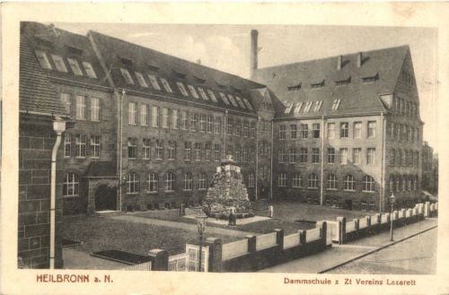 Heilbronn - Dammschule zur Zeit Vereins Lazarett