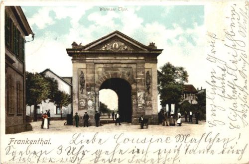 Frankenthal Pfalz - Wormser Thor