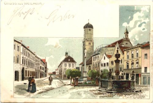 Gruss aus Weilheim - Hauptplatz - Litho