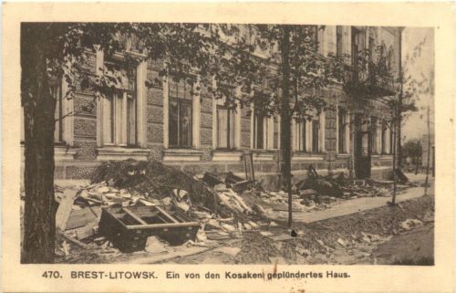 Brest-Litowsk - Von Kosaken geplündertes Haus