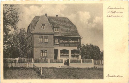 Waldenbach - Schwesternhaus St. Catharina
