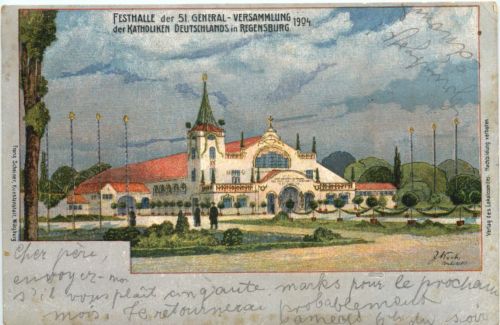 Regensburg - 51. General Versammlung der Katholiken 1904