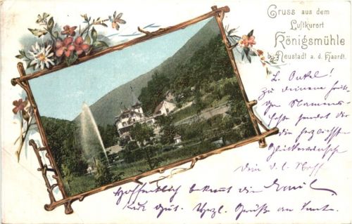 Gruss aus Königsmühle bei Neustadt Haardt