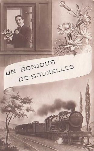 "UN BONJOUR DE BRUXELLES" (Ein Gruß aus Brüssel).