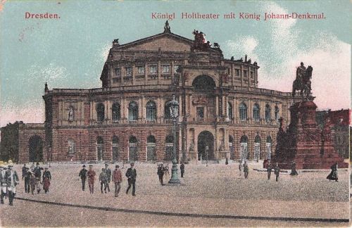 AK Dresden, Kgl. Hof-Oper mit König Johann-Denkmal