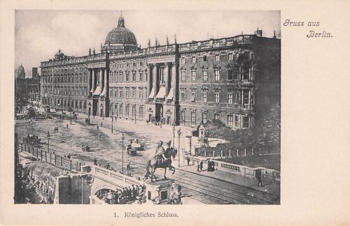 Gruss aus Berlin 1. Königliches Schloss.