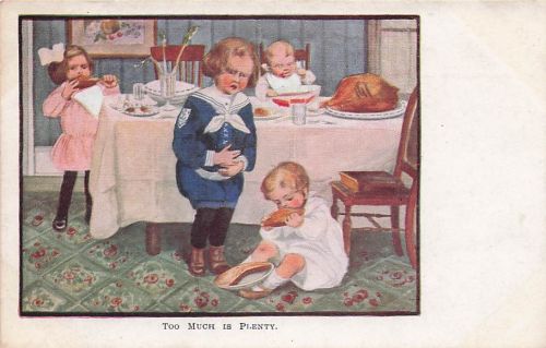 Thanksgiving Dinner "Too Much is Plenty" Kids Eating Messy