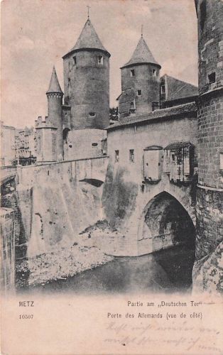 Metz Moselle Deutsches Tor Porte des Allemands Kat. Metz