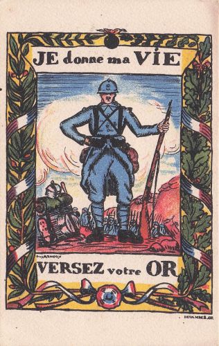 WWI French Bond Drive Raise Funds Poster Card I Give My Life Pay Your Gold
