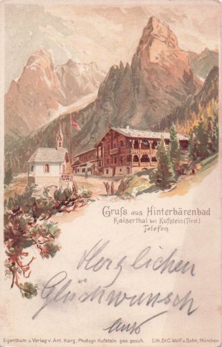 Gruss aus Hinterbärenbad Kaiserthal bei Kufstein (Tirol).