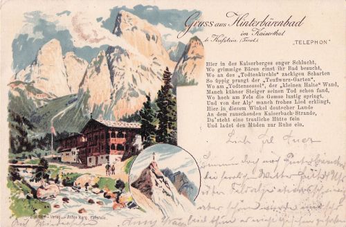 Gruss aus Hinterbärenbad Kaiserthal bei Kufstein (Tirol).