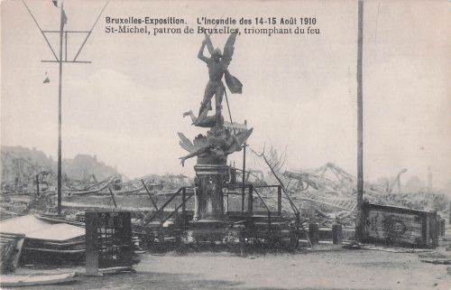 Bruxelles-Exposition. L'Incendie des 14-15 Août 1910 St-Michel, patron de Bruxelles, triomphant du feu