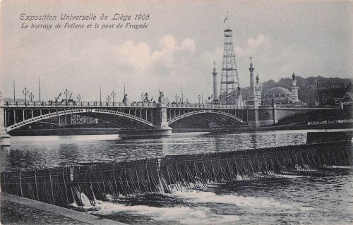 Exposition Universelle de Liège 1905 Le barrage de Fetinne et le pont de Fragnée