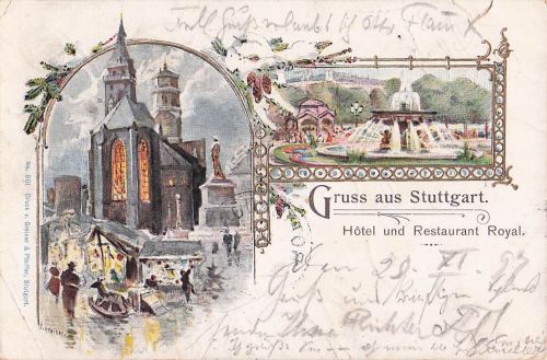 Gruss aus Stuttgart. Gruss Hôtel und Restaurant Royal.