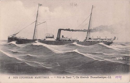 1 NOS COURRIERS MARITIMES." Ville de Tunis", Cie Générale Transatlantique.-LL
