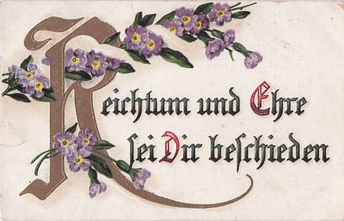 „Reichtum und Ehre sei Dir beschieden“.