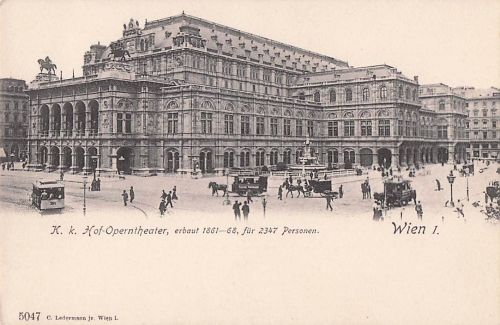 K. k. Hof-Operntheater, erbaut 1861-68, für 2347 Personen. Wien 1.