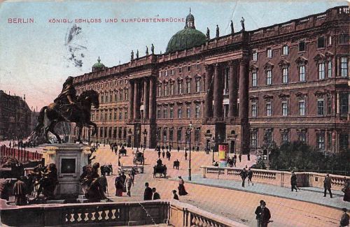 BERLIN. KÖNIGL, SCHLOSS UND KURFÜRSTENBRÜCKE