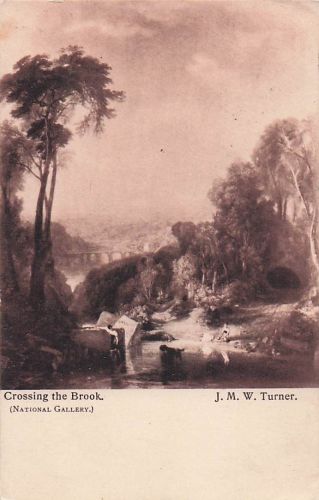 Crossing the Brook. (NATIONAL GALLERY.) J. M. W. Turner.