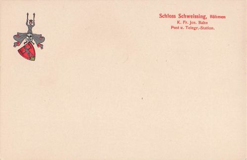 Schloss Schweissing, Böhmen K. Fr. Jos. Bahn Post u. Telegr.-Station.