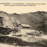 VALLOIRES - Col du Galibier - Le Blockhaus et le Tunnel