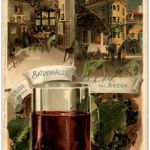 Gruss aus dem Batzenhäusl zu Bozen - Litho - Wine Wein