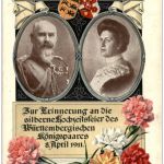 Zur Erinnerung an die Silberne Hochzeit des Württembergischen Königspaares 1911