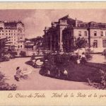 La Chaux de Fonds - Hotel de la Poste et la gare