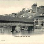 Fribourg - Le Pont de bois