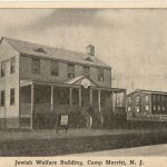 Jewish Welfare Building - Camp Merritt