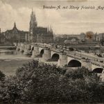 Dresden mit König Friedrich August Brücke