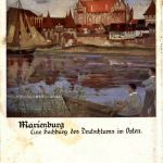 Marienburg - Eine Hochburg des Deutschtums im Osten