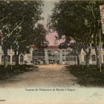 Caserne de l Infanterie de Marine a Saigon