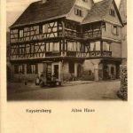 Kaysersberg - Altes Haus