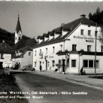 Steiermark/div. Orte - Sommerfrische Waldbach, Gasthof und Pension Wastl