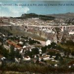 Constantine, Vue Generale de la Ville Arabe avec le Nouveau de Sidi-Rach