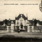 Environs de Montlucon, L´Hopital de Lavault Ste Anne