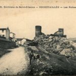 Rochetaillee, Les Ruines