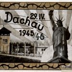 Dachau - Gedenkkarte zum Tag der Befreiung des KZ Dachau