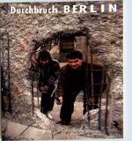 Durchbruch - Berlin