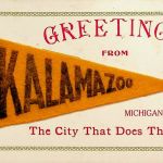 Greetings from Kalamazoo - Michigan