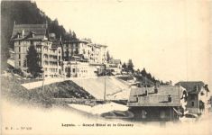 Leysin - Grand Hotel et le Chaussy