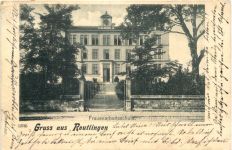 Gruss aus Reutlingen - Frauenarbeitsschule