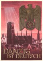 Danzig ist Deutsch - 3. Reich