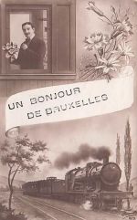 "UN BONJOUR DE BRUXELLES" (Ein Gruß aus Brüssel).